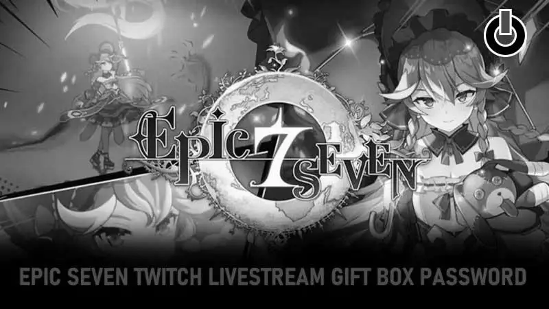 Epic Seven Livestream – How to Redeem the Gift Box and Promo Codes photo 1